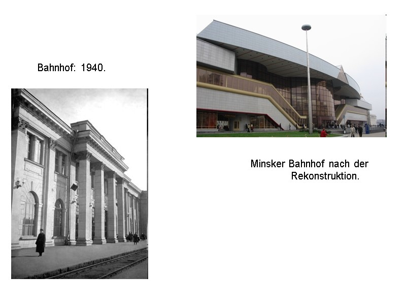 Bahnhof: 1940.    Minsker Bahnhof nach der     